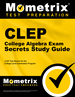 Clep College Algebra Exam Secrets Study Guide