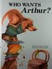 Who Wants Arthur?