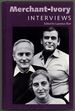 Merchant-Ivory: Interviews