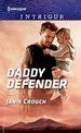 Daddy Defender (Harlequin Intrigue #1745)