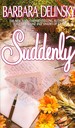 Suddenly