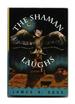 The Shaman Laughs