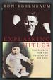 Explaining Hitler: the Search for the Origins of His Evil