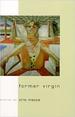 Former Virgin: Short Fiction