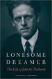 Lonesome Dreamer: the Life of John G. Neihardt