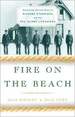 Fire on the Beach: Recovering the Lost Story of Richard Etheridge & the Pea Island Lifesavers