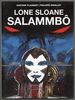 Lone Sloane: Salammb�