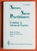Nurses, Nurse Practitioners: Evolution to Advanced Practice (Springer Series on Advanced Practice Nursing)