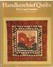 Handkerchief Quilts