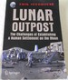 Lunar Outpost: The Challenges of Establishing a Human Settlement on the Moon
