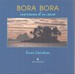 Bora Bora Impressions of a Island