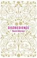 Disobedience: From the Author of the Power, Winner of the Baileys Women's Prize for Fiction 2017
