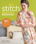 Best of Stitch: Beautiful Bedrooms: 20 Sewing Projects for a Good Night's Sleep