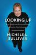 Looking Up: How a Different Perspective Turns Obstacles Into Advantages