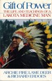 Gift of Power the Life and Teachings of a Lakota Medicine Man