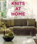 Knits at Home Rustic Designs for the Modern Nest