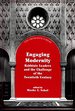 Engaging Modernity: Rabbinic Leaders and the Challenge of the Twentieth Century (the Orthodox Forum Series)