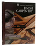 Finish Carpentry Time Life Books the Art of Woodworking
