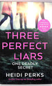 Three Perfect Liars. First Edition