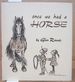 Once We Had a Horse