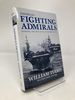 America's Fighting Admirals: Winning the War at Sea in World War II