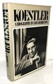 Koestler: A Biography