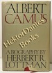 Albert Camus: A Biography