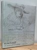 Rembrandt: the Master and His Workshop: Drawings and Etchings (National Gallery London Publications)