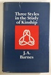 Three Styles in the Study of Kinship