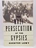 The Nazi Persecution of the Gypsies