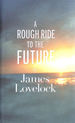 A Rough Ride to the Future