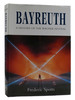 Bayreuth; a History of the Wagner Festival