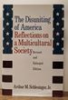 The Disuniting of America: Reflections on a Multicultural Society