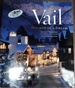 Vail, (Colorado): Triumph of a Dream