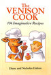 The Venison Cook: 106 Imaginative Recipes