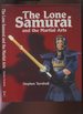 The Lone Samurai and the Martial Arts