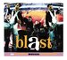 Blast: An Explosive Musical Celebration [Original Soundtrack]