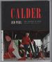 Calder: the Conquest of Space: the Later Years: 1940-1976