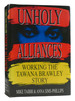 Unholy Alliances Working the Tawana Brawley Story