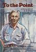 To the Point: a Story About E. B. White