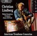 American Trombone Concertos