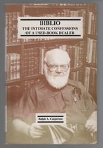 Biblio: the Intimate Confessions of a Used-Book Dealer