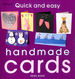 Quick and Easy Handmade Cards