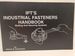 Ipt's Industrial Fasteners Handbook: Bolting and Securing Systems