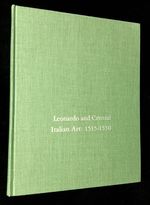 Leonardo and Central Italian Art: 1515-1550
