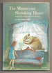 The Mysterious Shrinking House