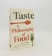 Taste a Philosophy of Food