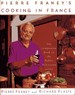 Pierre Franey's Cooking in France
