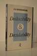 Deducibility and Decidability