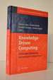 Knowledge-Driven Computing: Knowledge Engineering and Intelligent Computations (Studies in Computational Intelligence, 102)
